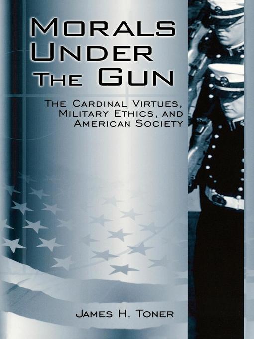 Title details for Morals under the Gun by James H. Toner - Available
